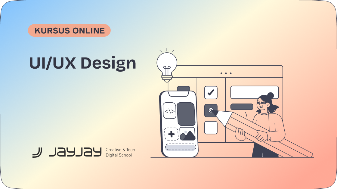 ᐉ Kursus UI/UX Design Online di 2026 - JayJay