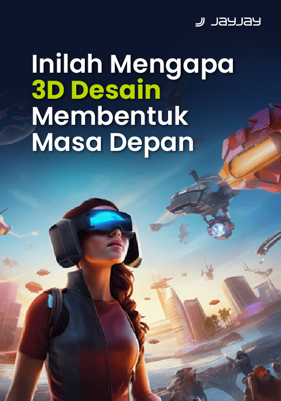 Ini Lah Mengapa 3D Desain Membentuk Masa Depan – Dan Bagaimana Anda Juga Bisa Menjadi Bagian dari Hal Itu!