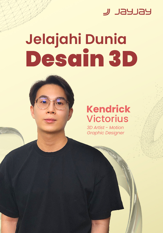 Menjelajahi Dunia Desain 3D: Wawancara dengan Kendrick Victorius Tjungestu