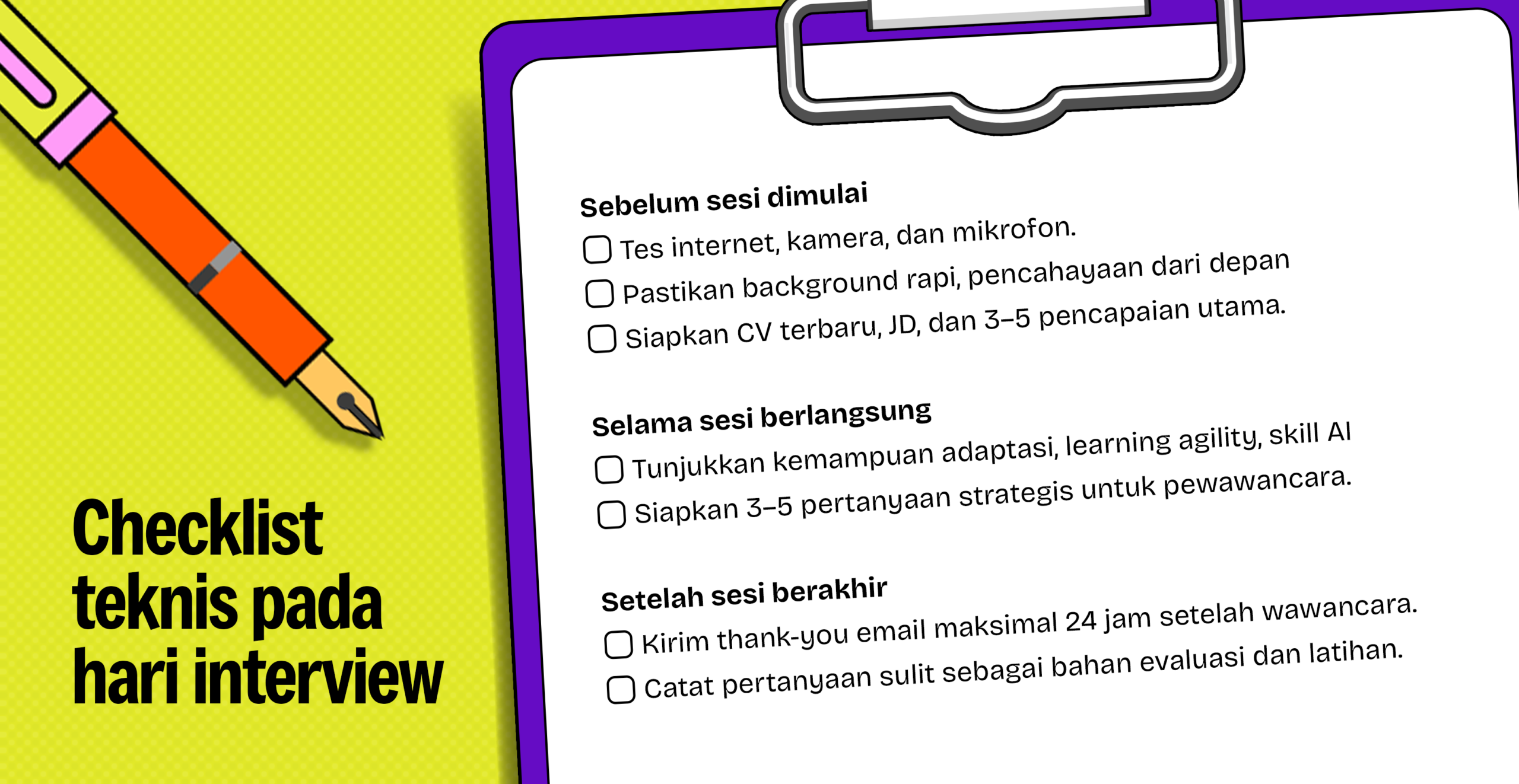 Checklist teknis hari interview: sebelum sesi, selama sesi, dan setelah sesi wawancara berakhir