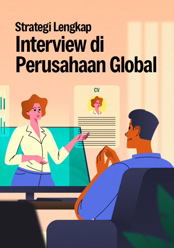 Mau Interview di Perusahaan Global? Ini Strategi Lengkap yang Harus Kamu Siapkan