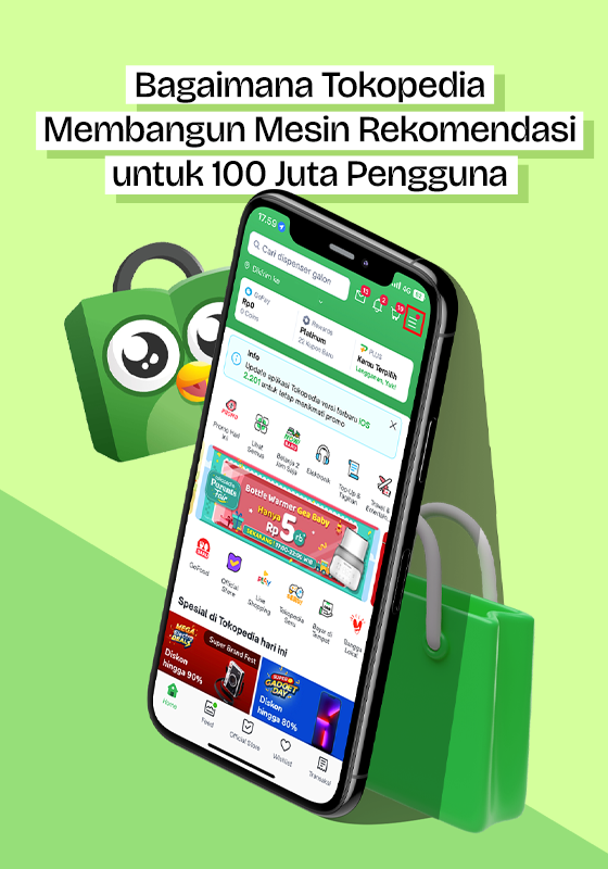 Behind the Build: Bagaimana Tokopedia Membangun Mesin Rekomendasi untuk 100 Juta Pengguna
