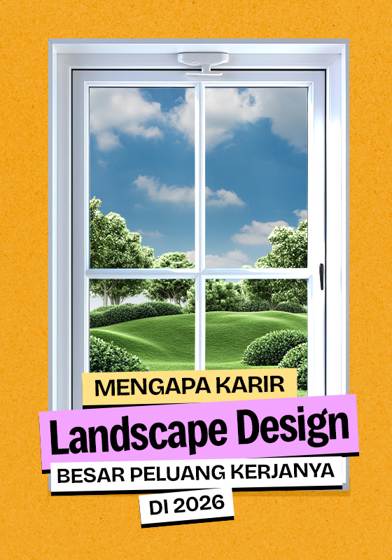 Mengapa Karir Landscape Design Besar Peluang Kerjanya di 2026 Baik Internasional Maupun Lokal?