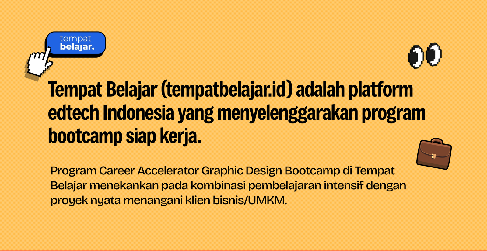 Tempat Belajar, Graphic Design Bootcamp dengan real project untuk klien bisnis dan UMKM