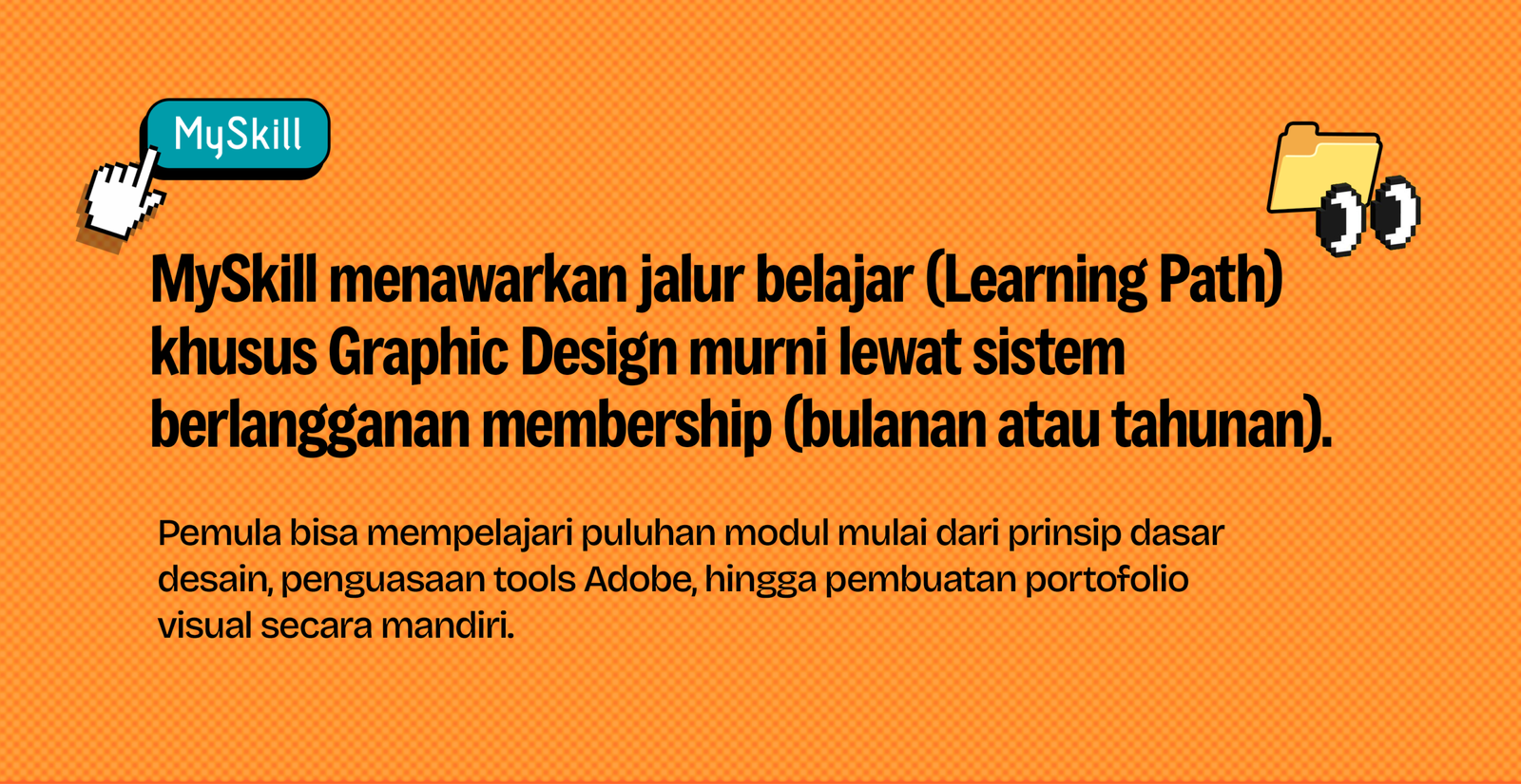 MySkill, learning path Graphic Design berbasis langganan bulanan atau tahunan untuk belajar mandiri