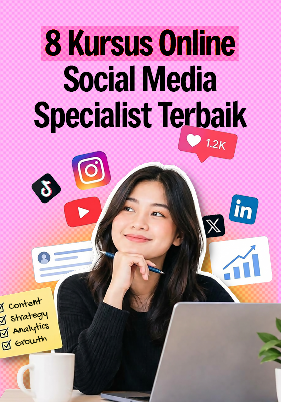 8 Kursus Social Media Specialist Online Terbaik 2026