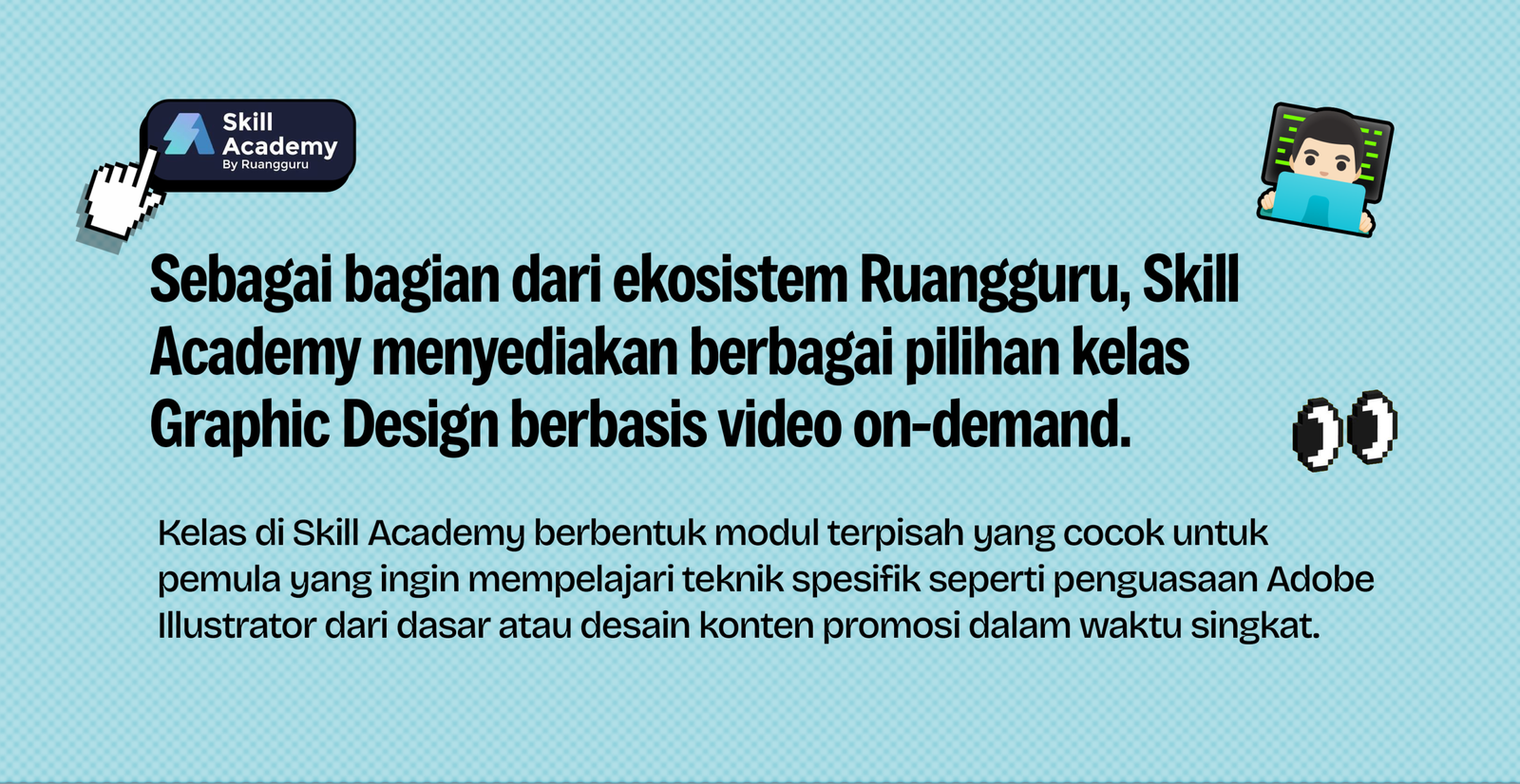 Skill Academy by Ruangguru, kelas Graphic Design berbasis video on-demand untuk pemula
