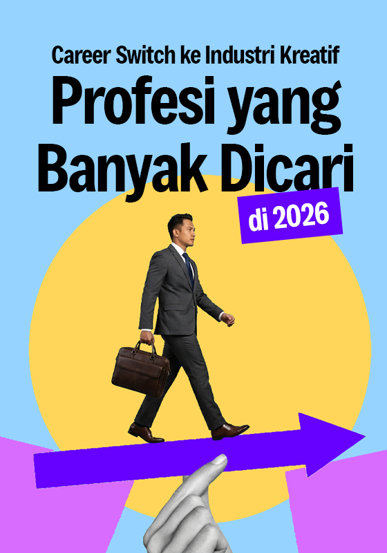 Career Switch ke Industri Kreatif: Profesi yang Banyak Dicari di 2026