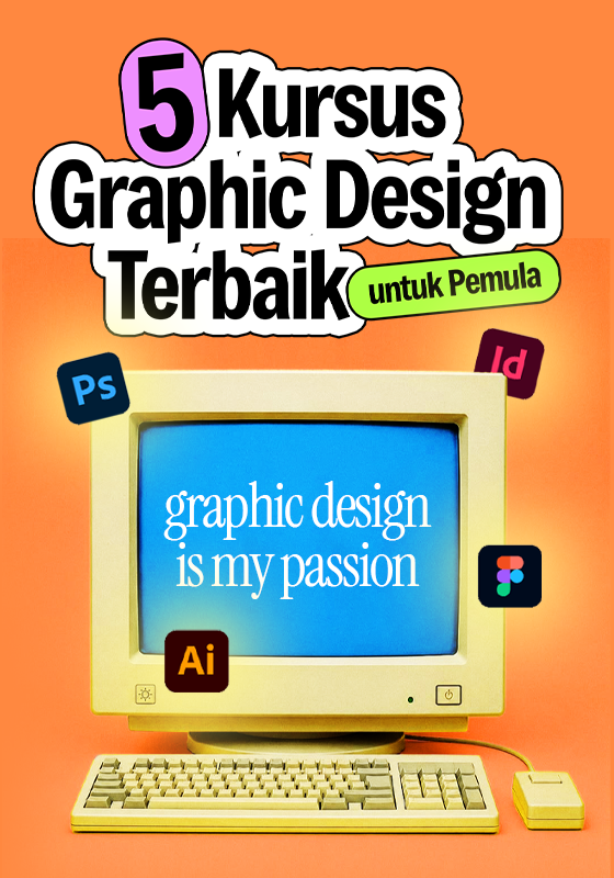 5 Kursus Graphic Design Online Terbaik untuk Pemula di Indonesia 2026: JayJay, DUMET School, Tempat Belajar, dan Lainnya